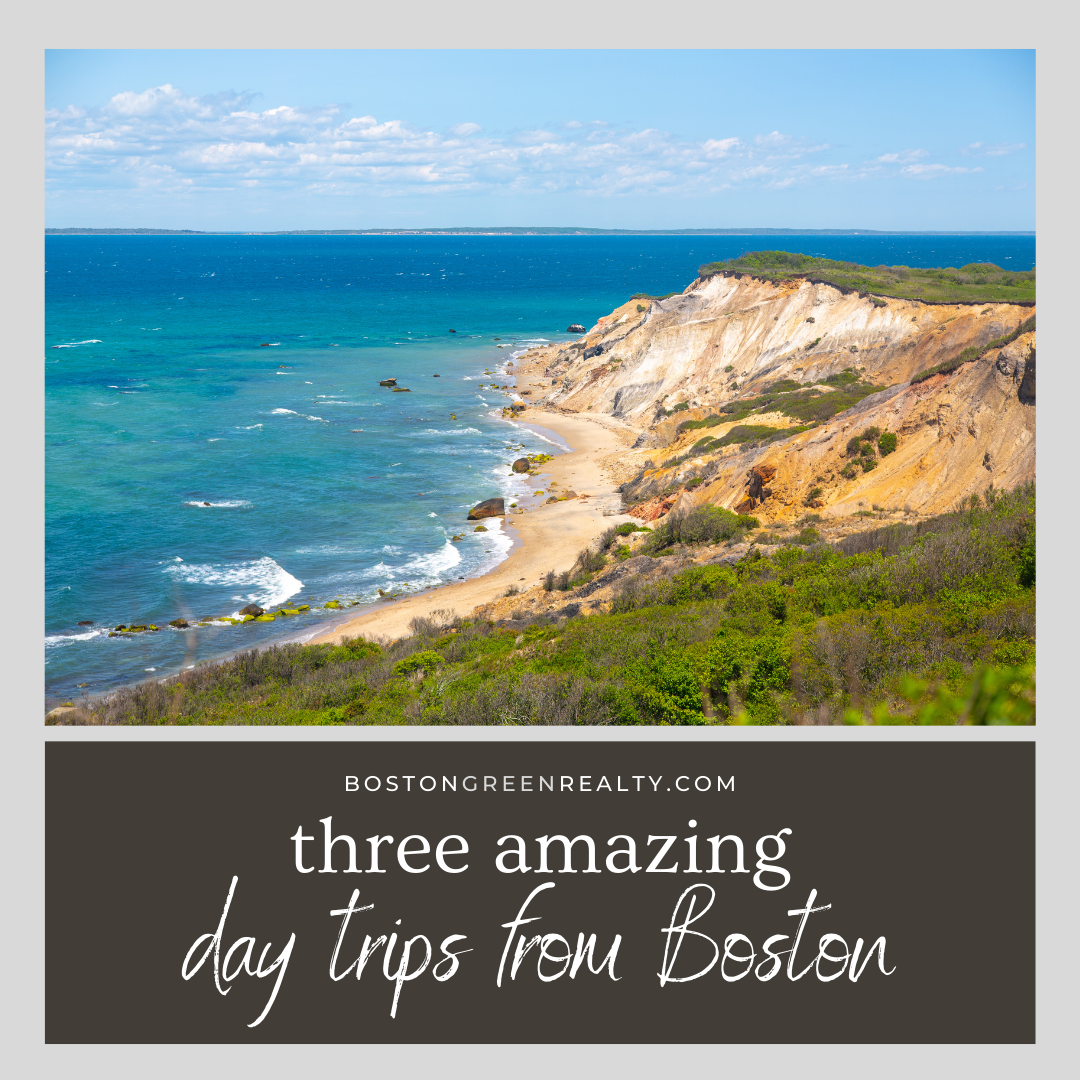 3 Amazing Day Trips From Boston